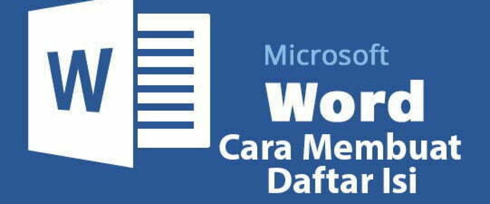 Cara Membuat Daftar Isi di Microsoft Word