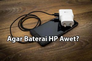 agar-baterai-hp-awet